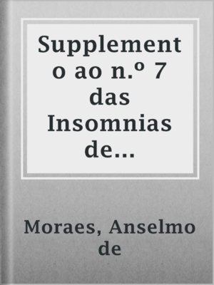 cover image of Supplemento ao n.º 7 das Insomnias de Camillo Castello Branco